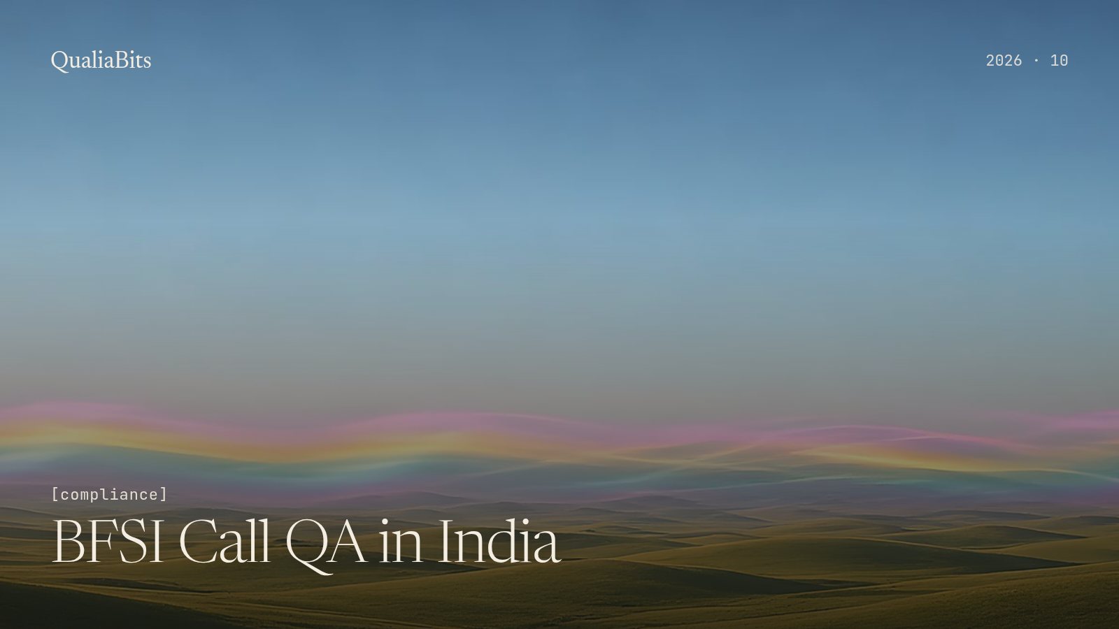 BFSI Call QA in India: What RBI and IRDAI Rubrics Demand Beyond Sampling (2026)